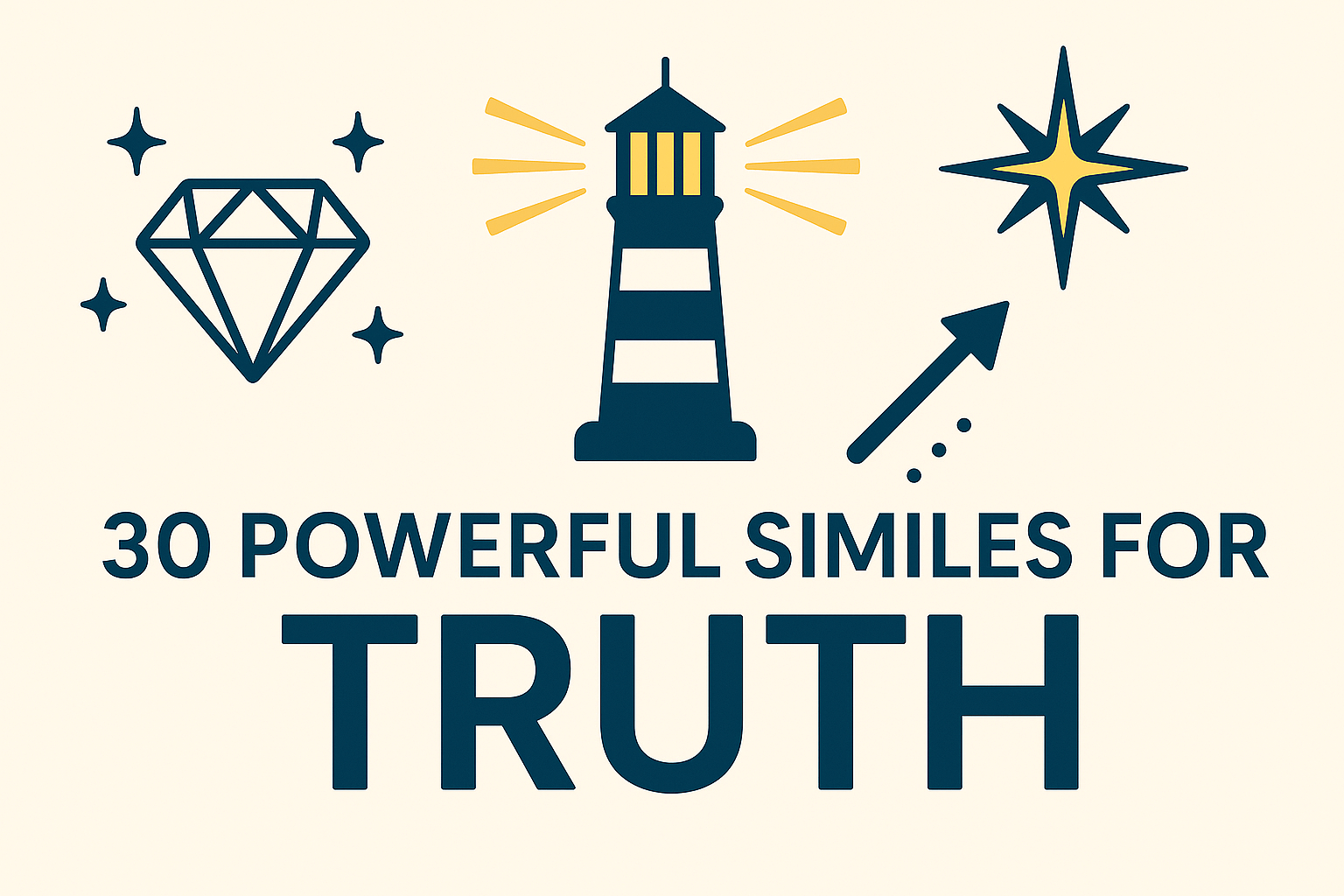 30 Powerful Similes for Truth (With Explanations & Usage Examples)